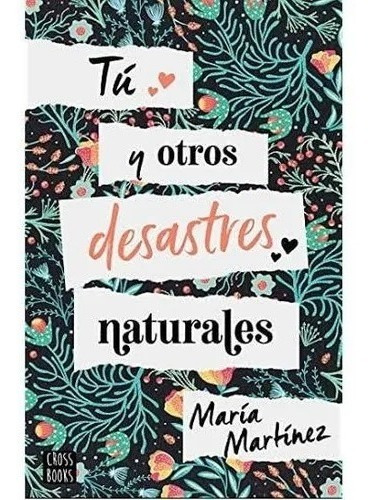 Tu Y Otros Desastres Naturales ( )