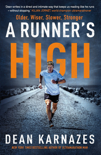 Book : A Runners High Older, Wiser, Slower, Stronger -...