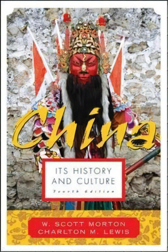 China: Its History And Culture, De W Scott Morton. Editorial Mcgraw Hill Education Europe, Tapa Blanda En Inglés