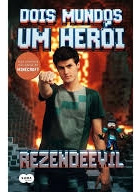 Livro Dois Mundos Um Herói - Rezendeevil [2015]