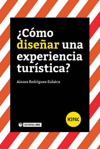 Ãâ¿cãâ³mo Diseãâ±ar Una Experiencia Turãâstica?, De Rodríguez-zulaica, Ainara. Editorial Uoc, S.l., Tapa Blanda En Español