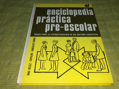 Enciclopedia Práctica Pre Escolar - Mas Velez / Capalbo