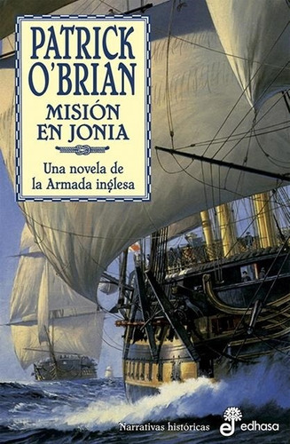 Mision En Jonia, de O'BRIAN, PATRICK. Editorial Edhasa en español