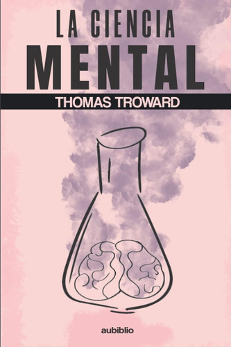 Libro: La Ciencia Mental (spanish Edition)