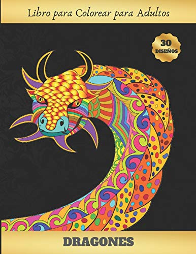 Libro Para Colorear Para Adultos: Dragones | Terapia Antiest