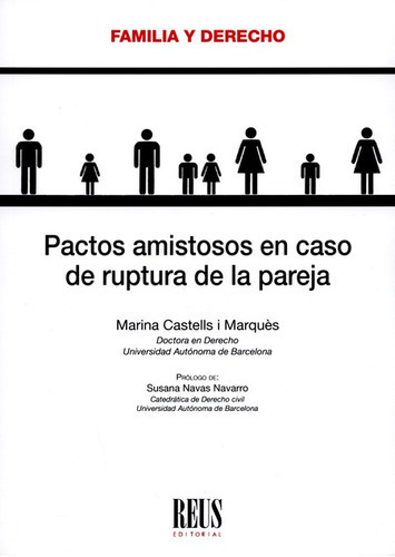 Pactos Amistosos En Caso De Ruptura De La Pareja, De Castells I Marqués, Marina. Editorial Reus, Tapa Blanda, Edición 1 En Español, 2017