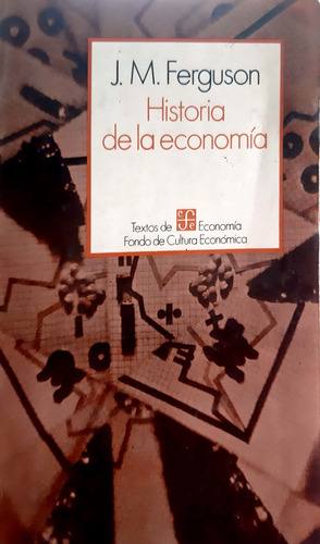 Historia De La Economía John Ferguson F. C. E Usado # 