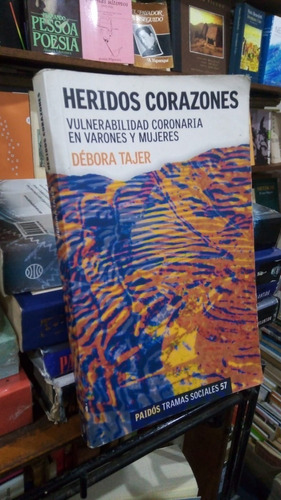 Debora Tajer - Heridos Corazones Vulnerabilidad Coronaria 