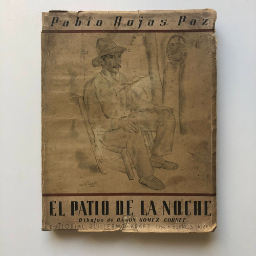 Pablo Rojas Paz: El Patio De La Noche
