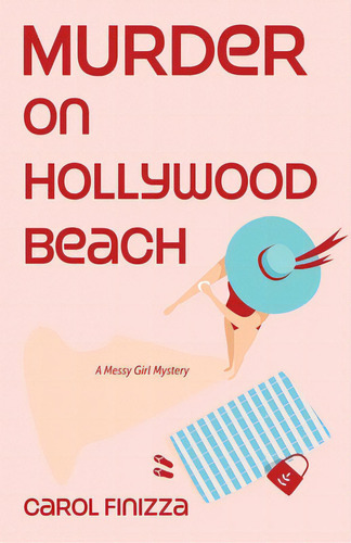 Murder On Hollywood Beach, De Finizza, Carol. Editorial Light Messages, Tapa Blanda En Inglés
