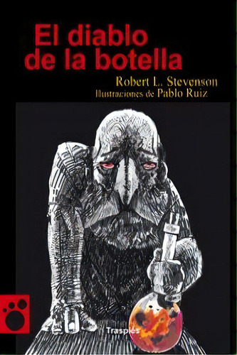 El Diablo De La Botella, De Stevenson, Robert Louis. Editorial Ediciones Traspiés, Tapa Blanda En Español