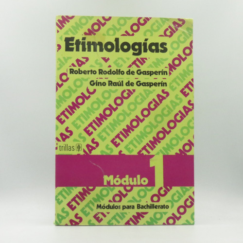 Etimologías Mod 1 Roberto Rodolfo De Gasperín