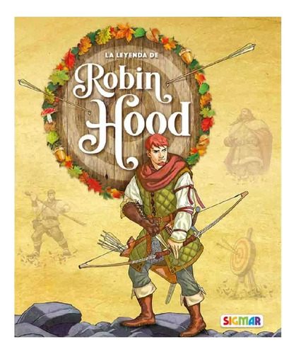 Libro Coleccion Lucero La Leyenda De Robin Hood 39709 Sigmar