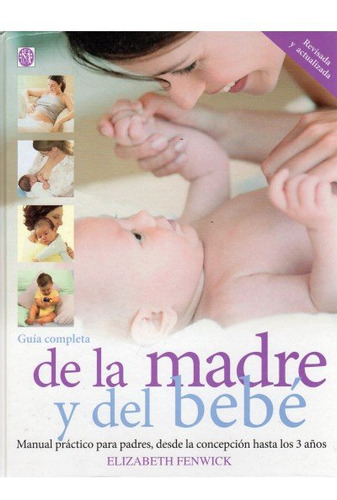Libro Guãa Completa De La Madre Y El Bebã - Fenwick, E.