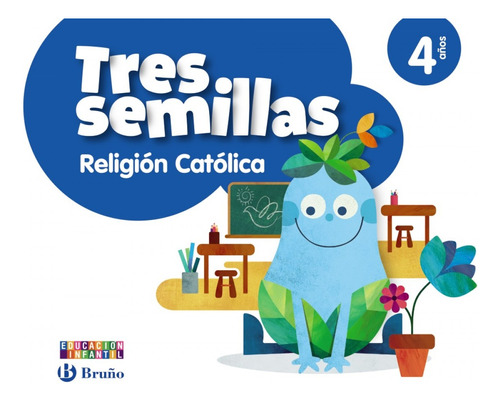 Tres Semillas 4 Anos Religion Catolica - Fernandez Garcia