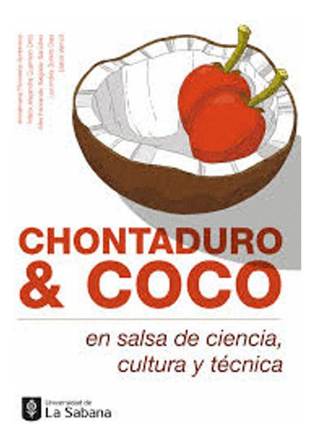 Libro Chontaduro Y Coco En Salsa De Ciencia, Cultura Y Técn