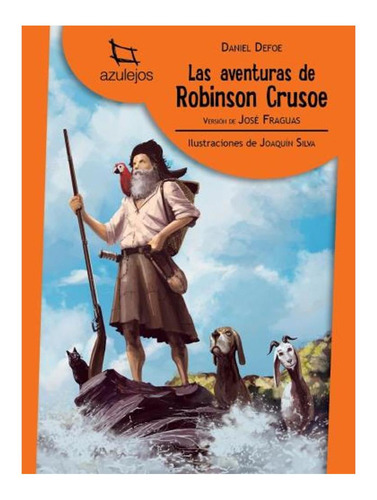 Las Aventuras De Robinson Crusoe - Defoe, Daniel Daniel Def