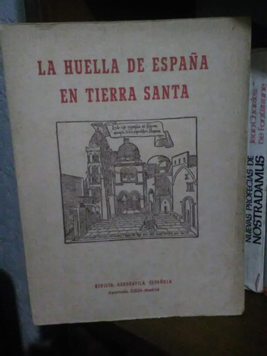 Libro La Huella De España En Tierra Santa