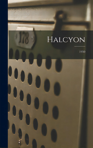 Halcyon; 1950, De Anonymous. Editorial Hassell Street Pr, Tapa Dura En Inglés