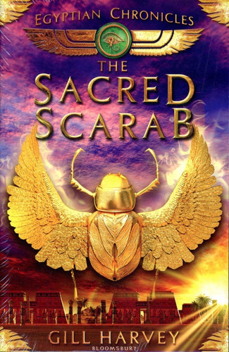 Egyptian Chronicles 3 The Sacred Scarab, De Gill Harvey. Editorial Bloomsbury, Tapa Blanda En Inglés, 2010
