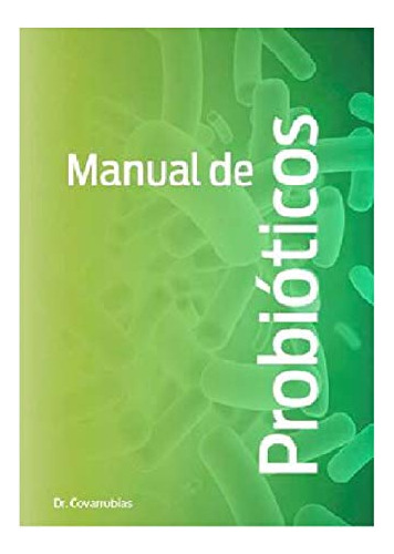 Libro Manual De Probióticos De Joshué D. Covarrubias Esquer