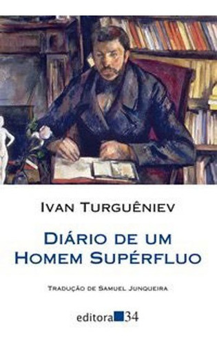 Diário De Um Homem Supérfluo