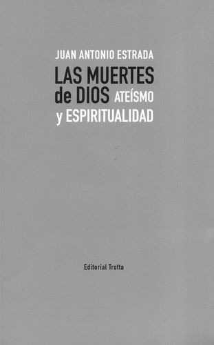 Libro Muertes De Dios. Ateísmo Y Espiritualidad, Las