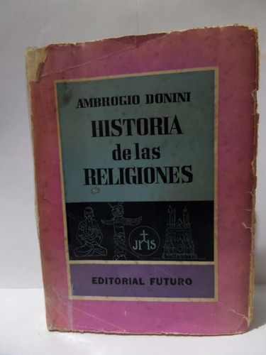 Historia De Las Religiones - Ambrogio Donini