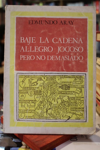 Baje La Cadena Allegro Jocoso Pero No Demasiado - Edmundo Ar