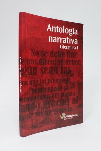 Antología Narrativa Literatura 1 Santillana Bachillera Bg4