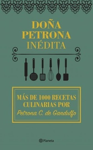 Doña Petrona Inédita - Doña  Petrona C. De Gandulfo