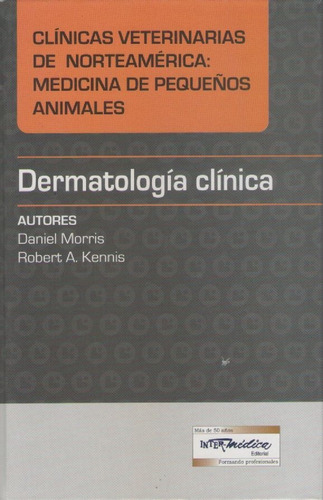 Morris: Dermatología Clínica En Pequeños Animales