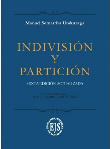 Indivision Y Particion - Sexta Edición 2020 Actualizada 