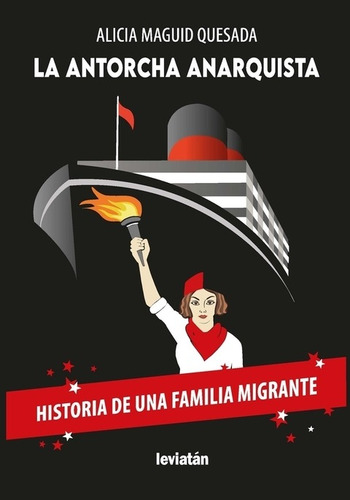 La Antorcha Anarquista - Alicia Maguid Quesada