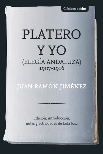 Platero Y Yo, De Juan Ramon Jimenez. Editorial Edebe, Tapa Blanda En Español