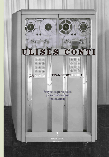 La Cinta Transportadora - Ulises Conti - Ed. Mansalva