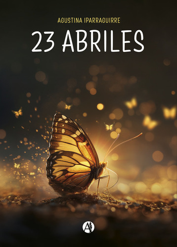 23 Abriles - Agustina Iparraguirre