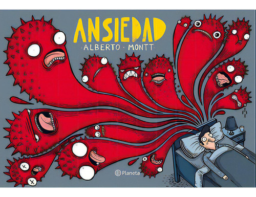 Ansiedad, De Montt, Alberto. Serie Libros Ilustrados Editorial Planeta México, Tapa Blanda En Español, 2020
