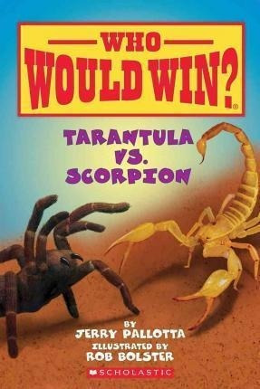 Tarantula Vs. Scorpion - Jerry Pallotta&,,