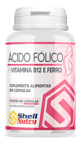 Ácido Fólico, Vitamina B12, Ferro C/ 60 Cápsulas Shell Nutry Sabor Sem Sabor