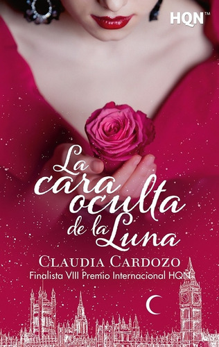La Cara Oculta De La Luna - Claudia Cardozo, De Cardozo, Claudia. Editorial Harlequin Iberica, Tapa Blanda En Español, 2021
