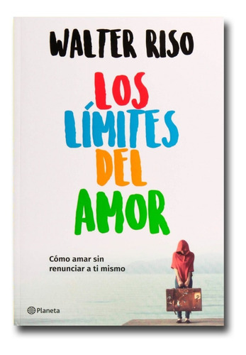 Los Límites Del Amor Walter Riso Libro Físico