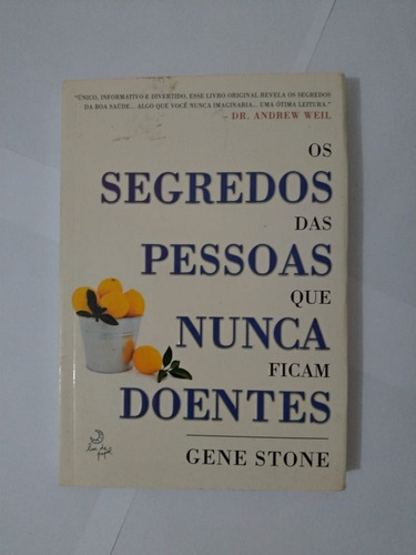 Livro Os Segredos Das Pessoas Que Nu Stone, Gene