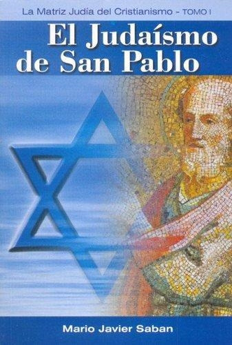 Libro Judaismo De San Pablo, El  La Matriz Judia Del Crist.