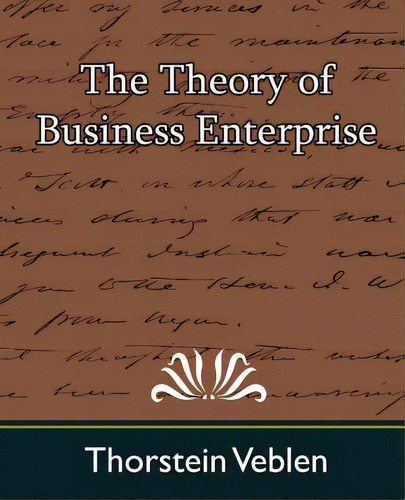 The Theory Of Business Enterprise, De Thorstein Veblen, Veblen. Editorial Book Jungle, Tapa Blanda En Inglés