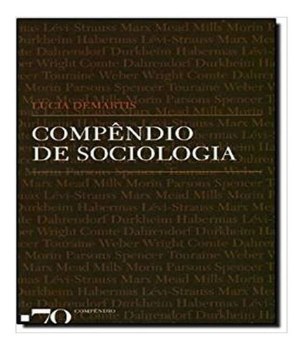 Compêndio De Sociologia: Compêndio De Sociologia, De Demartis, Lucia. Editora Edicoes 70 (almedina), Capa Mole Em Português