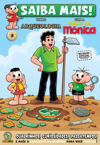 Gibi Saiba Mais! Arqueologia - Turma Da Mônica - Edição 1 - Volume 8 - Mauricio De Souza - Editora Panini - 2024