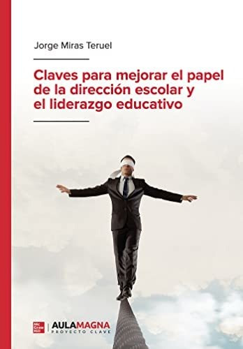 Libro Claves Para Mejorar El Papel De La Dirección Escolar Y