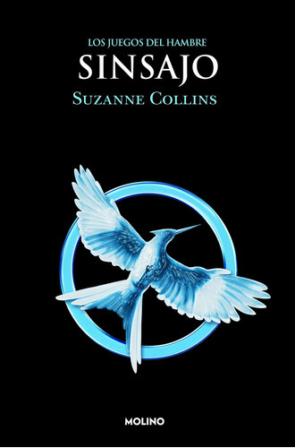 Los Juegos Del Hambre 3: Sinsajo - Suzanne Collins