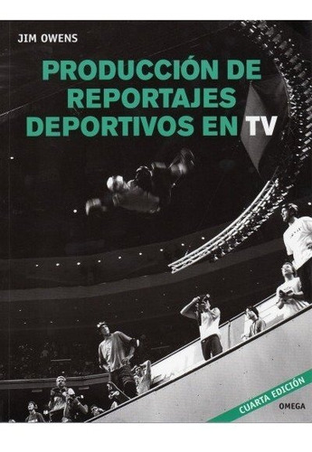 Libro Prod.reportajes Deportivos En Tv - Owens, J.